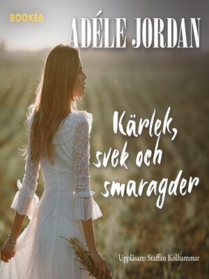cover image of Kärlek, svek och smaragder